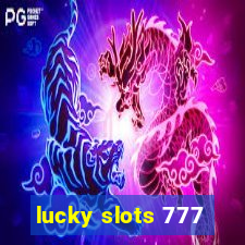 lucky slots 777